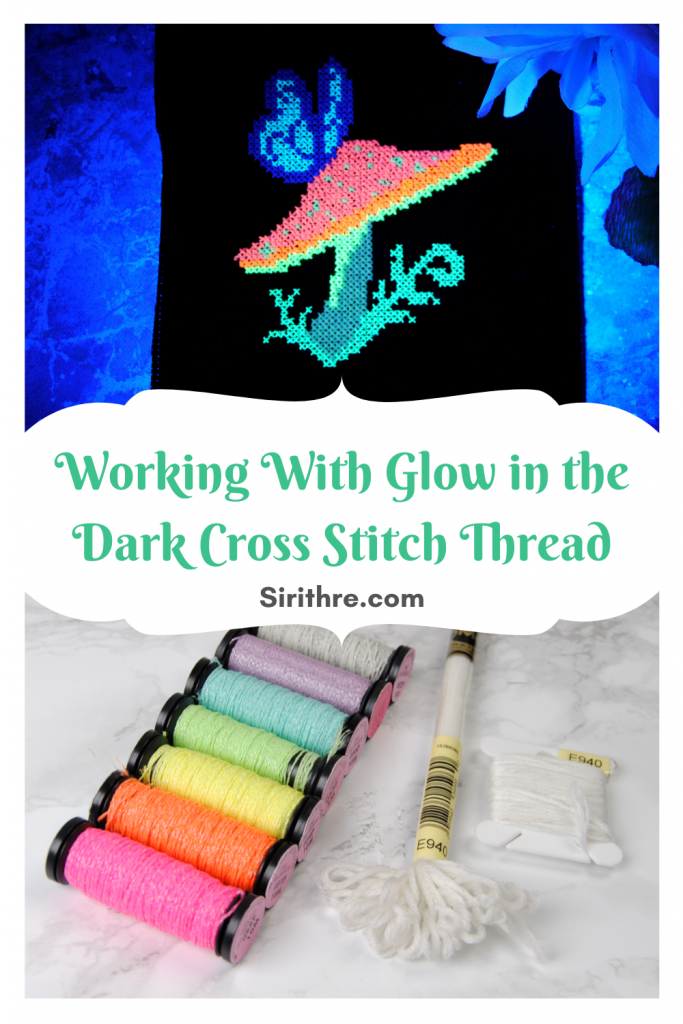 Working with glow in the dark cross stitch thread