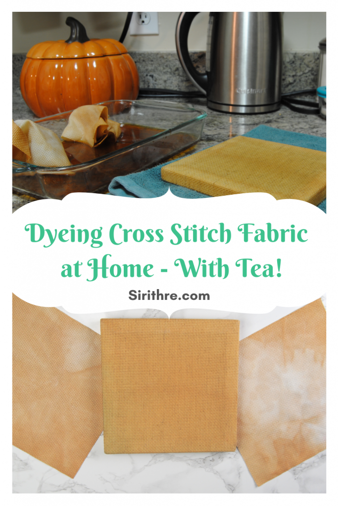 dyeing cross stitch fabric at home with tea