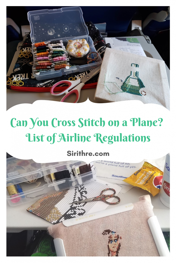 Can you cross stitch on a plane? Learn what airline regulations to check.